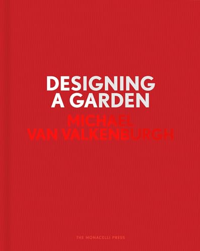 Designing a Garden: Monk's Garden at the Isabella Stewart Gardner Museum von The Monacelli Press
